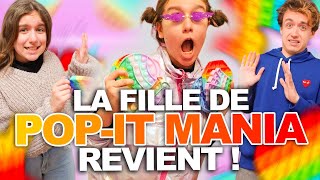 LA FILLE DE POP-IT MANIA REVIENT ! (SKETCH)