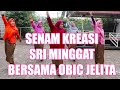 Sri Minggat | Senam Kreasi Sri Minggat Bersama Obic jelita