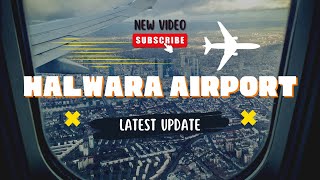 Halwara Airport Latest Update #halwaraairport