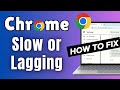 How to Fix Google Chrome Slow or Lagging issue in Windows 10/11 (5 Ways to Fix)