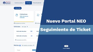 Seguimiento de Ticket - Aprendé a usar el sistema NEO de Sancor Seguros