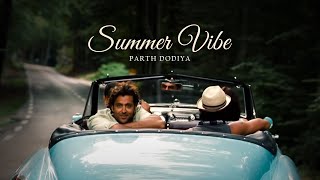Summer Vibe Mashup - Parth Dodiya | Night Drive Mashup |  Travelling songs