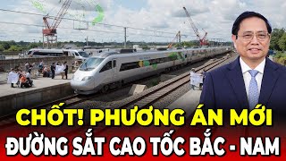 Bất Ngờ! Đường Sắt Cao Tốc Bắc Nam Bất Ngờ Thay Đổi Phương Án Triển Khai