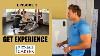 EPISODE 3 - Get Experience || FITNESS CAREER by Guru Mann