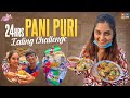 Pani puri eating challenge || 24 hours eating challenge || Naveena vlogs || Tamada Media