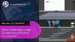 How to Manage Large ScreenFlow Projects