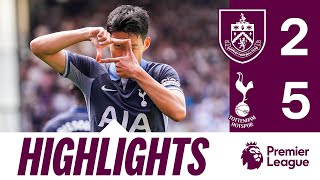 Son Heung-min Scores Hat-Trick In Spurs Win | HIGHLIGHTS | Burnley 2-5 Tottenham Hotspur