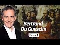 Au cœur de l'Histoire: Bertrand Du Guesclin (Franck Ferrand)