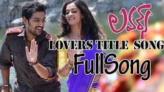Lovers Title Full Song ll Lovers Movie || Sumanth Ashwin, Nanditha