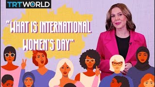 What is International Women’s Day?
