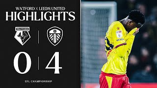 Watford 0-4 Leeds United | Short Highlights 🎞️