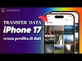 Come trasferire i dati da qualsiasi iPhone al nuovo iPhone 17/17 Air/17 Pro