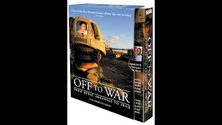 OFF TO WAR Trailer; IRAQ WAR DOCUMENTARY BY THE RENAUD BROTHERS