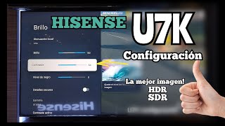 Hisense U7K configuración, sácale el mejor provecho a la imagen 👍