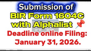 ANNUAL FILING BIR FORM 1604C AND ALPHALIST OF EMPLOYEES/DEADLINE JAN. 31 OF THE YEAR