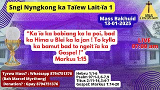 Mass Bakhuid | Sngi Nyngkong ka Taïew Lait-ïa 1 | 13-01-2025