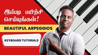 BEAUTIFUL ARPEGGIOS To Play In Keyboard | Tamil Keyboard Lessons | Piano Lessons
