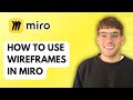How to Use Wireframes in Miro [2026 Full Guide]