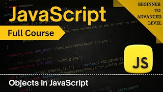JavaScript Objects Explained 🔥 | Create & Access Properties | JavaScript Full Course 2025