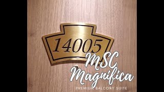 MSC Magnifica Premium Balcony Suite Cabin 14005 Tour