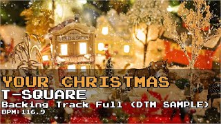 【Backing Track(Full)】Your Christmas/T-SQUARE