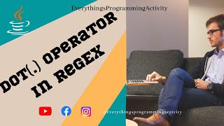 DOT Operator in RegEX || java tutorial for beginners || java tutorial