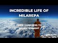 Incredible Life of Milarepa From Darkness to Enlightenment