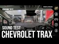 SOUND TEST  CHEVROLET TRAX | 3 WAY SISTEM