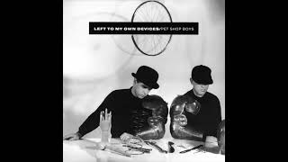 PET SHOP BOYS LEFT TO MY OWN DEVICES EXTENDED DISCO SYNTH MIX