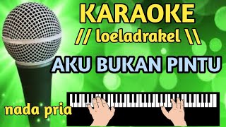 Karaoke aku bukan pintu nada pria cover nagi cam chanel