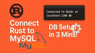 🚀 Connect to MySQL with Rust in 2025! 🦀📦 | Step-by-Step Async Setup with sqlx
