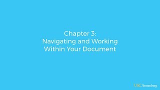 Module 2, Chapter 3: Navigating and Working Within Your Document
