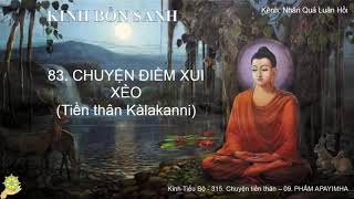 83 CHUYỆN ÐIỀM XUI XẺO Tiền thân Kàlakanni   Kinh Bổn Sanh, Bổn Sự