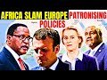 AFRICAN UNION TO SLAM BRUSSELS EU PATRONISING TRADE POLICIES AS CHINA RUSSIA UNITED STATES AFCFTA