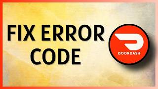 How To Fix Doordash Driver Error Code 1 in 2026