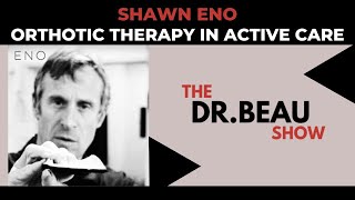 Shawn Eno - Orthotic Therapy In Active Care
