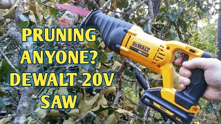 Dewalt 20v max reciprocating saw pruning limbs!