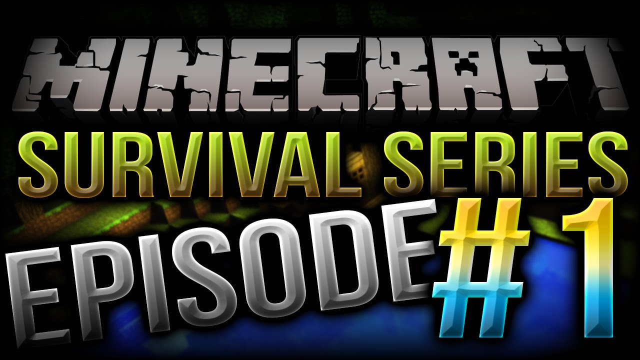 [PC] Minecraft Survival Series Ep.1 - YouTube