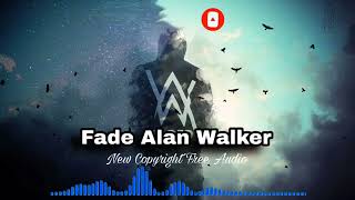 Fade - Alan Walker | No Copyright Music #bestsong