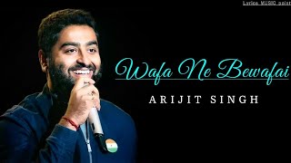 Wafa Ne Bewafai Arijit singh song |Arijit singh New song | Lyrics music point