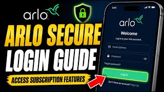 How to authenticate with Arlo Secure login for subscription features - Detailed Guide