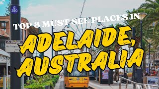 Discover Adelaide: 8 Must-Visit Spots in the City of Churches