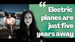 Rockstar scientist Anita Sengupta on how electric planes are just 5 years away I Shoma Chaudhury