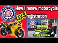 PAANO MAG RENEW NG MOTORCYCLE REGISTRATION 2022|jhatvblogs