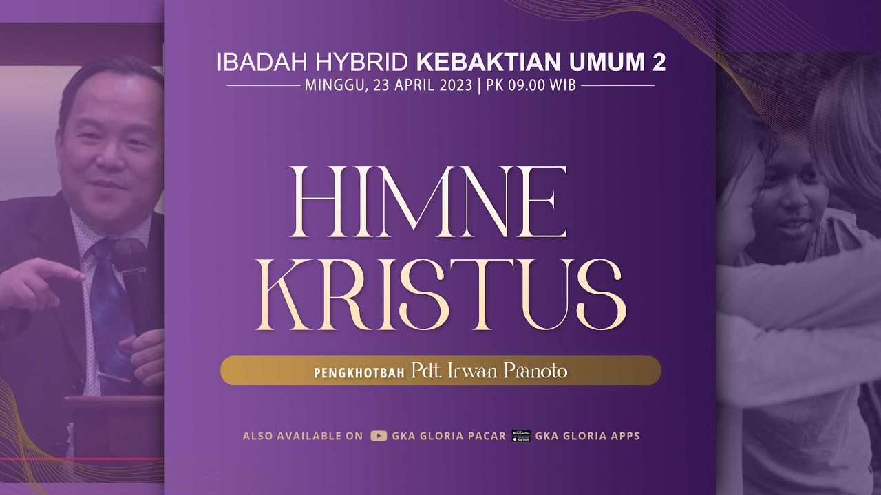 KU2 - 23 April 2023 – Himne Kristus – Pdt. Irwan Pranoto - YouTube