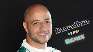 Ramadhan versi Remix - Maher Zain