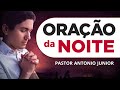 ORAÇÃO DA NOITE DE HOJE - 13/11 - Faça seu Pedido de Oração