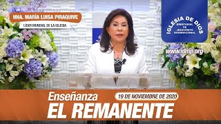 Enseñanza: El remanente, 19 de noviembre de 2020, Hna. María Luisa Piraquive, IDMJI