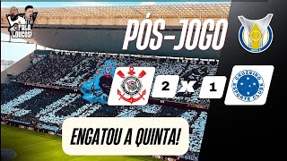 PÓS-JOGO CORINTHIANS 2X1 CORINTHIANS | TIMÃO ENGATA A QUINTA E BRIGA DE VEZ PELA LIBERTADORES