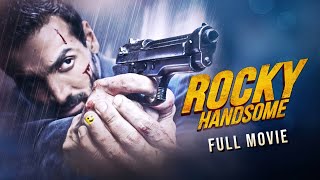 Rocky Handsome (2016) Hindi Full Movie | Starring John Abraham, Shruti Haasan